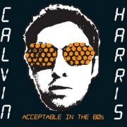 Acceptable In The 80's (CALVIN HARRIS) - Backing Track