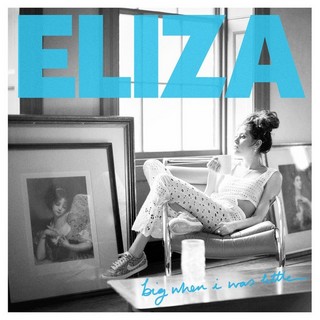 Big When I Was Little (ELIZA DOOLITTLE) - Backing Track
