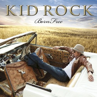 Born Free (KID ROCK) - Backing Track