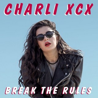 Break The Rules  (CHARLI XCX) - Backing Track