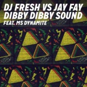 Dibby Dibby Sound (DJ FRESH vs JAY FAY Ft. MS DYNAMITE) - Backing Track