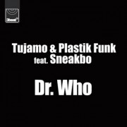 Dr. Who! (TUJAMO & PLASTIK FUNK FEAT. SNEAKBO) - Backing Track