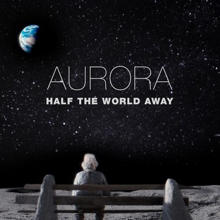Half The World Away (AURORA) - Backing Track