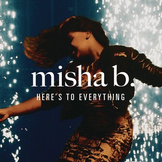 Here's To Everything (Ooh La La) (MISHA B) - Backing Track