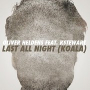 Last All Night (OLIVER HELDENS FT. K STEWART) - Backing Track