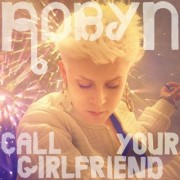 Call Your Girlfriend (ROBYN) - Backing Track
