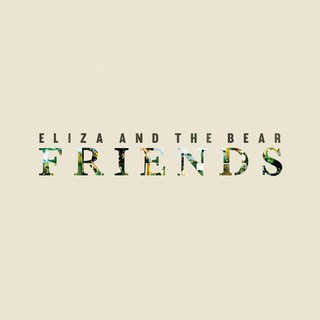 Friends (Acoustic) (ELIZA & THE BEAR) - Backing Track