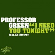 I Need You Tonight (PROFESSOR GREEN) - Backing Track