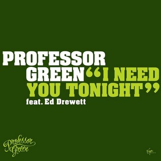 I Need You Tonight (PROFESSOR GREEN) - Backing Track